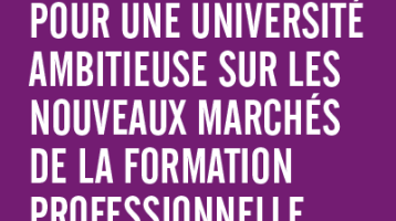 Manifeste pour une université ambitieuse sur les nouveaux marchés de la formation professionnelle – La synthèse