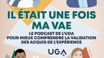 L’Université Grenoble Alpes propose le podcast « Il était une fois ma VAE »